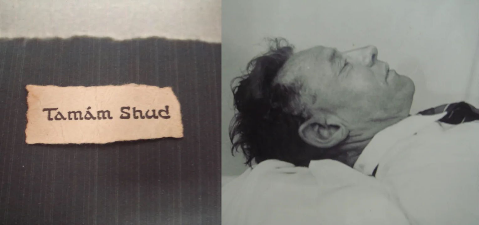 Зліва — клаптик паперу з надписом «Tamam Shud», знайдений в секретній кишені штанів загиблого. Справа — тіло самого чоловіка. Wikimedia Commons